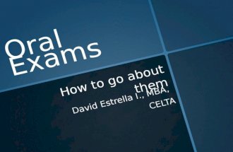 Oral exams: How to go about them