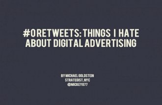 Things I hate about digital advertising