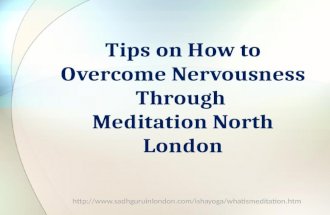 Tips on How to Overcome Nervousness Through Meditation North London