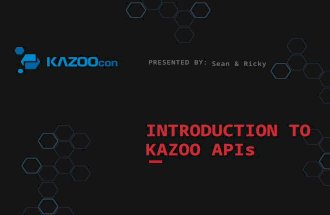 KazooCon 2014 - Introduction to Kazoo APIs!
