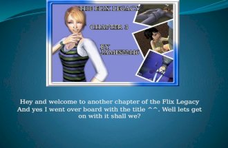 The Flix Legacy Chapter 3