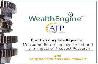 Fundraising Intelligence: Measuring Fundraising Return on Investment and the Impact of Prospect Research