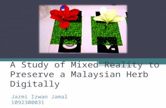 A Study of Mixed Reality to Preserve a Malaysian Herb