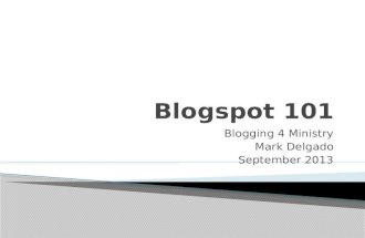 Blogspot 101: Blogging 4 Ministry