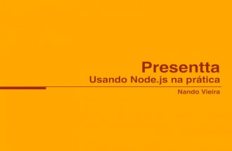Presentta: usando Node.js na prática