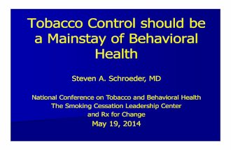 Opening Remarks - First Annual National Conference on Tobacco and Behavioral Health with Steven Schroeder, MD