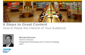 6 Steps to Great Content - How to Raise the Interest of Your Audience