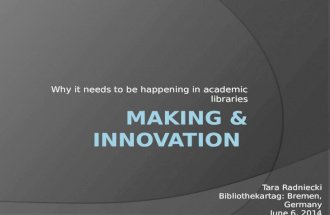Making & Innovation in Academic Libraries