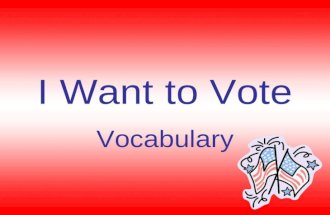 I want to vote vocabulary