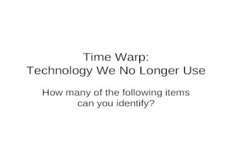 Things we no longer use