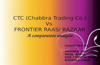 Ctc v/s Frontier Raas,  A Comparitive Analysis
