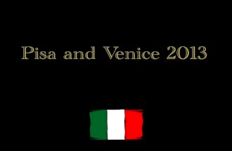 Pisa & Venice 2013