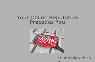 Your Online Reputation Precedes You