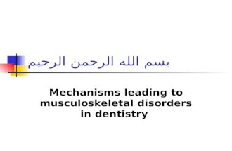 Mechanisms Leading To Musculoskeletal Disorders In Dentistry  New