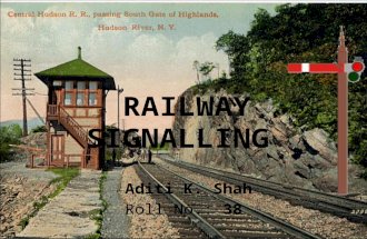 Railway Signalling by Aditi Shah