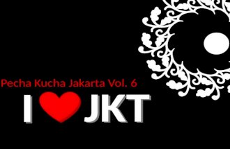 Love Our Heritage - Pecha Kucha Jakarta Vol. 6