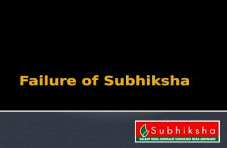 Failure of subhiksha