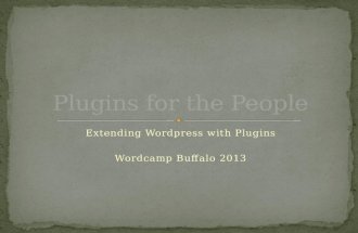 Wordcamp Toronto 2013:  Plugins For The People