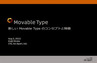 MTDDC 2013: Movable Type 6: 新しいMovable Typeのコンセプトと特徴