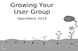Growing Your User Group - OpenWest 2014