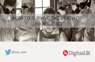 Kirsty hulse   the death of linkbuilding