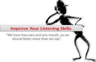 Improve your listening skills