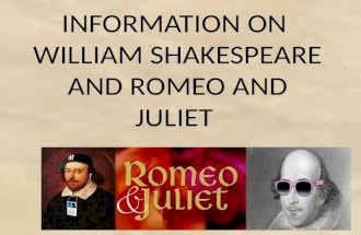 In fowmashon william shakespear and romeo and juleyet