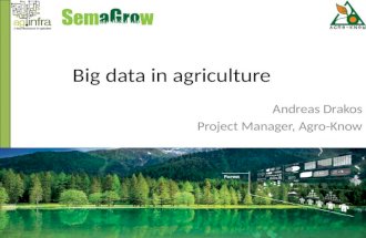 Big Data in Agriculture, the SemaGrow and agINFRA experience