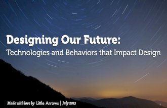 Designing Our Future: Technologies and Behaviors that Impact Design