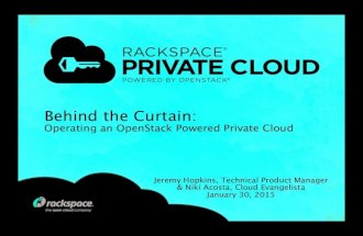 Behind the Curtain: Operating an OpenStack Powered Private Cloud