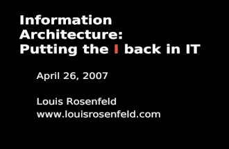 Information Architecture:  Putting the "I" back in IT