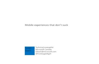 Building mobile apps and experiences that don't suck