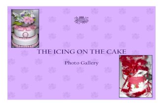 The Icing On The Cake Photo Gallery
