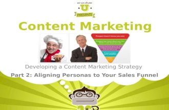 Content Marketing Strategy - Aligning Personas to Sales Funnels