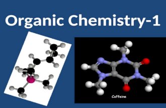 Organic Chemistry-1. Organic Chemistry is the study of carbon- containing compounds and their properties.