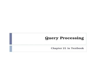 Query Processing Chapter 21 in Textbook. Overview What is Query Processing? What is Query Optimization? Example. Phases of Query Processing. 1. Decomposition.