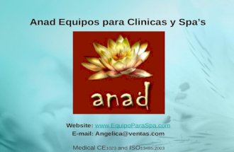 Anad Equipos para Clinicas y Spas Website:  E-mail: Angelica@ventas.com Medical CE 1023 and ISO 13485:2003.