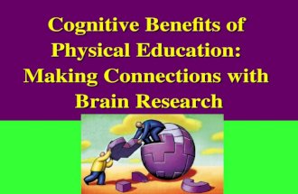 Cognitive Benefits of Physical Education: Making Connections with Brain Research.