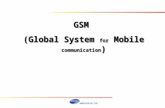 GSM (Global System for Mobile communication ) GSM.