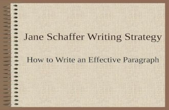 Jane Schaffer Writing Strategy How to Write an Effective Paragraph.
