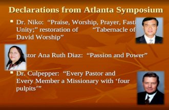 Declarations from Atlanta Symposium Dr. Niko: Praise, Worship, Prayer, Fasting, Unity; restoration of Tabernacle of David Worship Dr. Niko: Praise, Worship,
