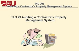 IND 205 Auditing a Contractors Property Management System TLO #9 Auditing a Contractors Property Management System.