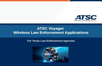 ATSC Voyager Wireless Law Enforcement Applications For Texas Law Enforcement Agencies.