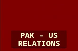 PAK – US RELATIONS. 1/9/20143 INTRODUNCTION AIM To Brief About PAK-US Relations and its Implications.