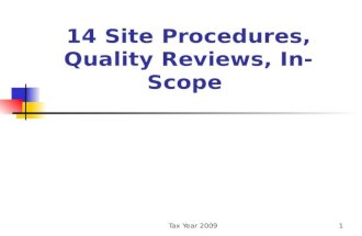 Tax Year 20091 14 Site Procedures, Quality Reviews, In-Scope.