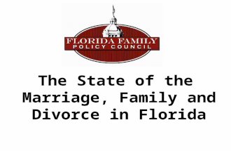 B The State of the Marriage, Family and Divorce in Florida.