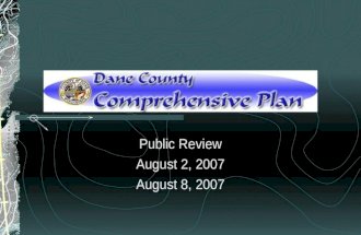 Public Review August 2, 2007 August 8, 2007. Howd We Get Here?