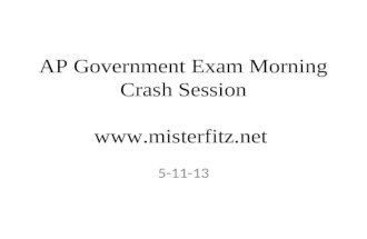 AP Government Exam Morning Crash Session   5-11-13.