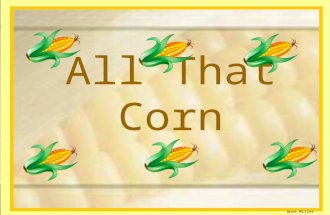 Anne Miller All That Corn. Lucy Floyd is the author. Author writes the stories.