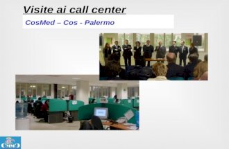 Visite ai call center CosMed – Cos - Palermo. Visite ai call center 7C Italia - Palermo.